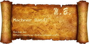 Machner Bató névjegykártya